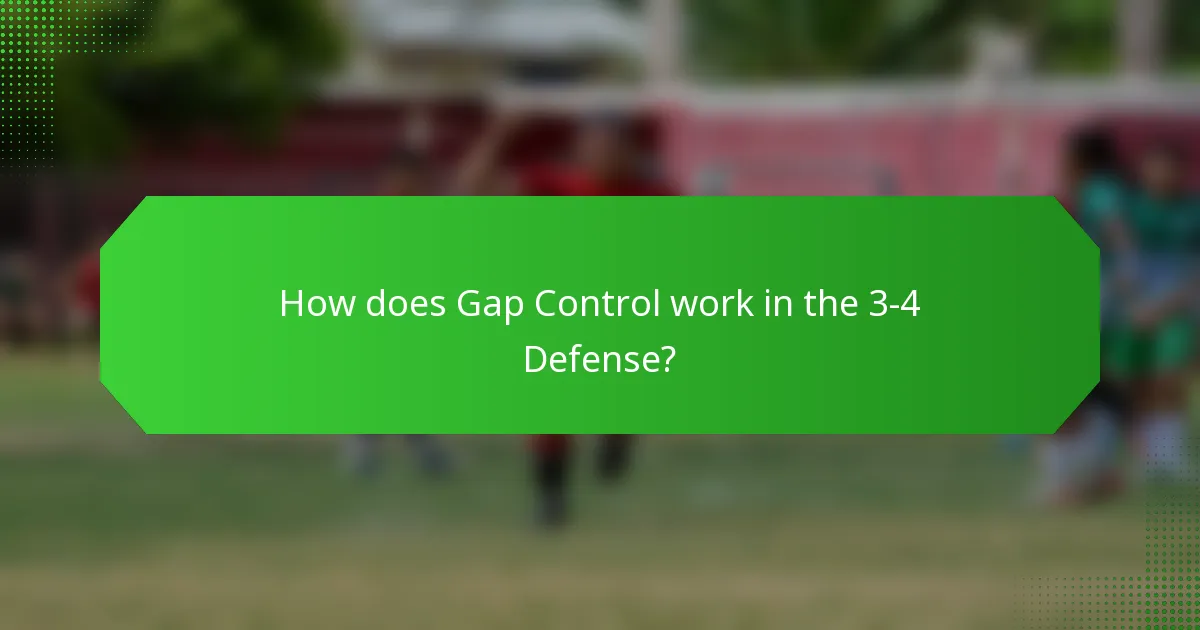 How does Gap Control work in the 3-4 Defense?
