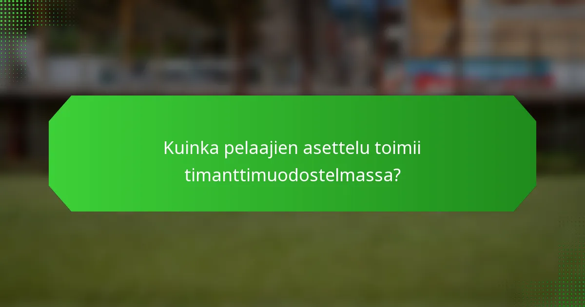Kuinka pelaajien asettelu toimii timanttimuodostelmassa?
